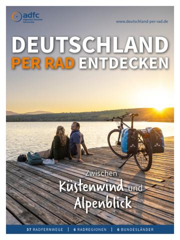 „Deutschland per Rad entdecken“ neu erschienen, ADFC erwartet starkes Jahr für den Radtourismus - (c) ADFC „Deutschland per Rad entdecken“ neu erschienen, ADFC erwartet starkes Jahr für den Radtourismus - (c) ADFC